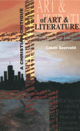 A Christian Critique of Art & Literature