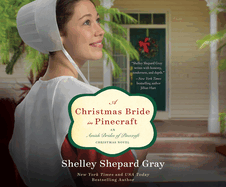 A Christmas Bride in Pinecraft: An Amish Brides of Pinecraft Christmas Novel