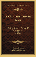 A Christmas Carol in Prose: Being a Ghost Story of Christmas (1920)