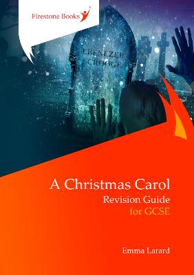 A Christmas Carol: Revision Guide for GCSE: Dyslexia-Friendly Edition - Larard, Emma, and Walsh, Nicola (Editor)