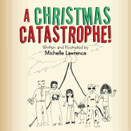 A Christmas Catastrophe!