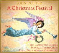 A Christmas Festival - John Rutter / Cambridge Singers / Farnham Youth Choir