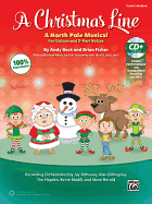 A Christmas Line: A North Pole Musical for Unison and 2-Part Voices (Kit), Book & Enhanced CD