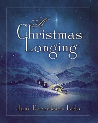 A Christmas Longing - Tada, Joni Eareckson