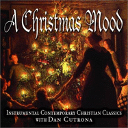 A Christmas Mood: Instrumental Contemporary Christian Classics