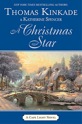 A Christmas Star - Kinkade, Thomas, Dr., and Spencer, Katherine