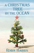 A Christmas Tree by the Ocean
