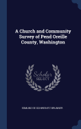 A Church and Community Survey of Pend Oreille County, Washington