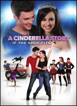 A Cinderella Story: If the Shoe Fits [2 Discs] - 