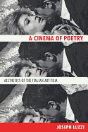 A Cinema of Poetry: Aesthetics of the Italian Art Film