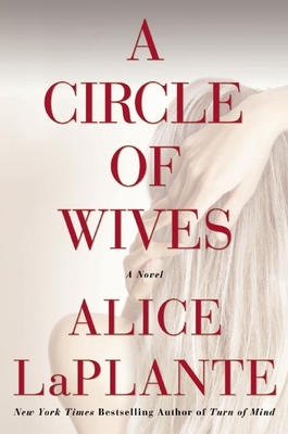 A Circle of Wives - LaPlante, Alice