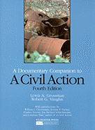 A Civil Action: A Documentary Companion, 4th