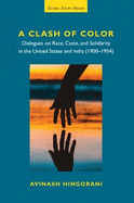 A Clash of Color: Dialogues on Race, Caste, and Solidarity in the United States and India