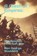 A Clash of Empires: : The Spanish American War