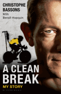 A Clean Break: My Story