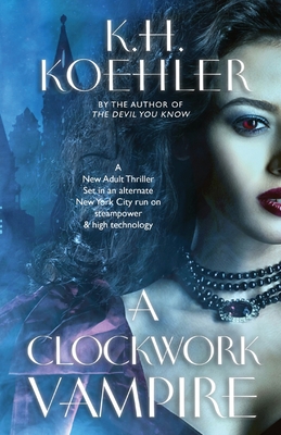 A Clockwork Vampire - Koehler, K H