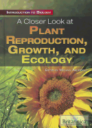 A Closer Look at Plant Reproduction, Growth, and Ecology - Anderson, Michael (Editor)