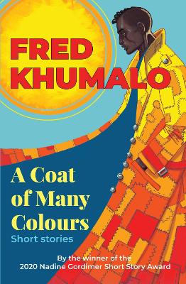 A Coat of Many Colours - Khumalo, Fred