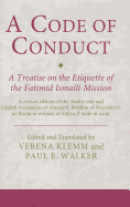 A Code of Conduct: A Treatise on the Etiquette of the Fatimid Ismaili Mission