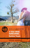 A Cold Creek Homecoming - Thayne, RaeAnne