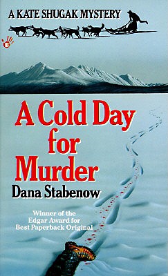 A Cold Day for Murder - Stabenow, Dana