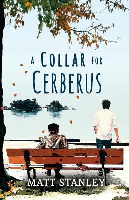 A Collar for Cerberus - Stanley, Matt