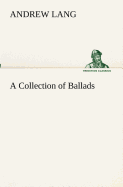 A Collection of Ballads