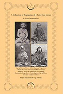 A Collection of Biographies of 4 Kriya Yoga Gurus by Swami Satyananda Giri