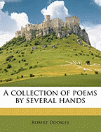A Collection of Poems by Several Hands Volume 6