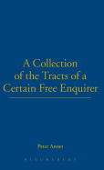 A Collection of Tracts of a Certain Free Enquirer