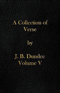 A Collection of Verse: Volume V