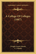 A College of Colleges (1887)