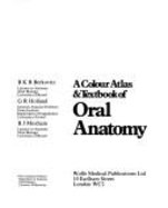 A Colour Atlas and Textbook of Oral Anatomy - Berkovitz, Barry K. B., and Holland, G. R., and Moxham, Bernard J.