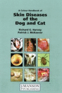 A Colour Handbook of Skin Diseases of the Dog and Cat: A Problem-Oriented Approach to Diagnosis and Management