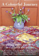 A Colourful Journey: Patchwork and Quilting: Book Number 5 - Fassett, Kaffe, and Horton, Roberta, and Mashuta, Mary
