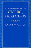 A Commentary on Cicero, de Legibus