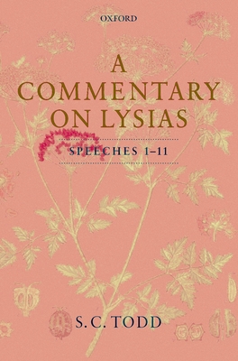 A Commentary on Lysias, Speeches 1-11 - Todd, S C