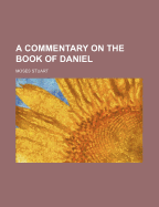 A Commentary on the Book of Daniel