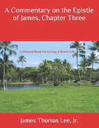 A Commentary on the Epistle of James, Chapter Three