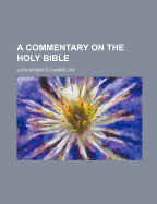 A commentary on the Holy Bible - Dummelow, John R.