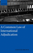 A Common Law of International Adjudication