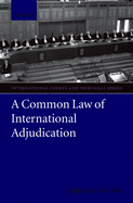 A Common Law of International Adjudication