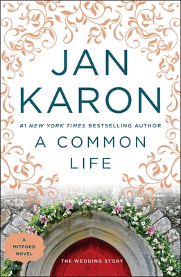 A Common Life: The Wedding Story - Karon, Jan