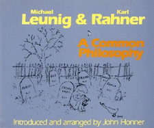 A Common Philosophy - Honner, John (Introduction by), and Rahner, Karl