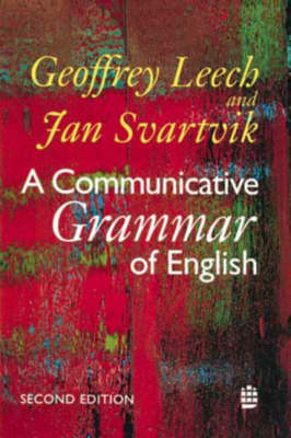 A Communicative Grammar of English - Leech, Geoffrey N