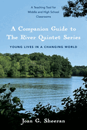 A Companion Guide to The River Quintet Series: Young Lives in a Changing World