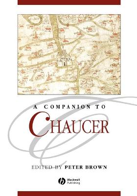 A Companion to Chaucer - Brown, Peter (Editor)