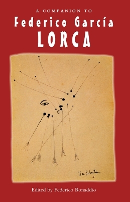 A Companion to Federico Garca Lorca - Bonaddio, Federico (Editor)