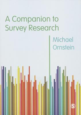 A Companion to Survey Research - Ornstein, Michael D.