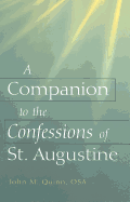 A Companion to the confessions? of St. Augustine